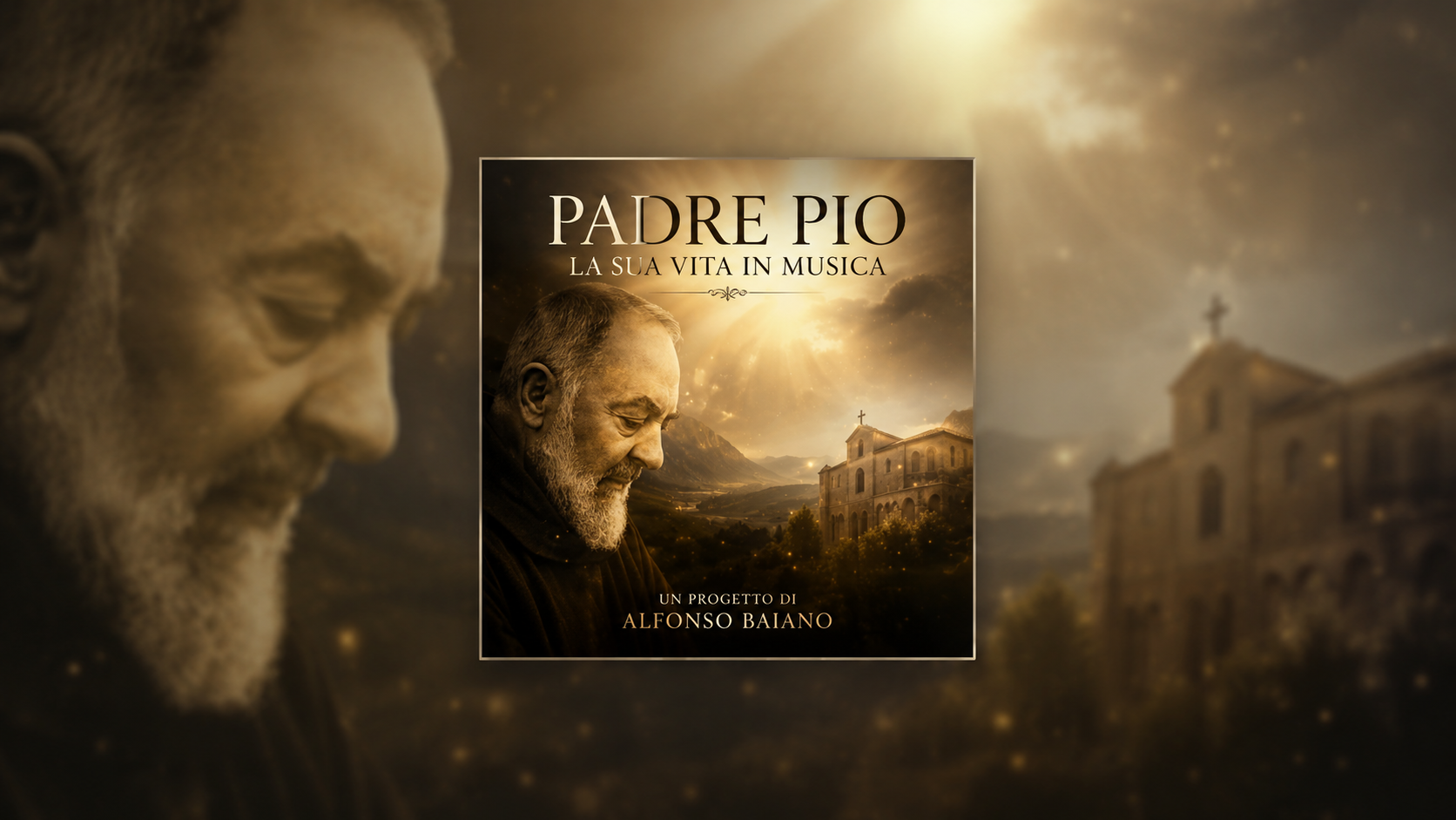 PADRE PIO – LA SUA VITA IN MUSICA